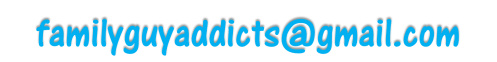 familyguyaddicts gmail